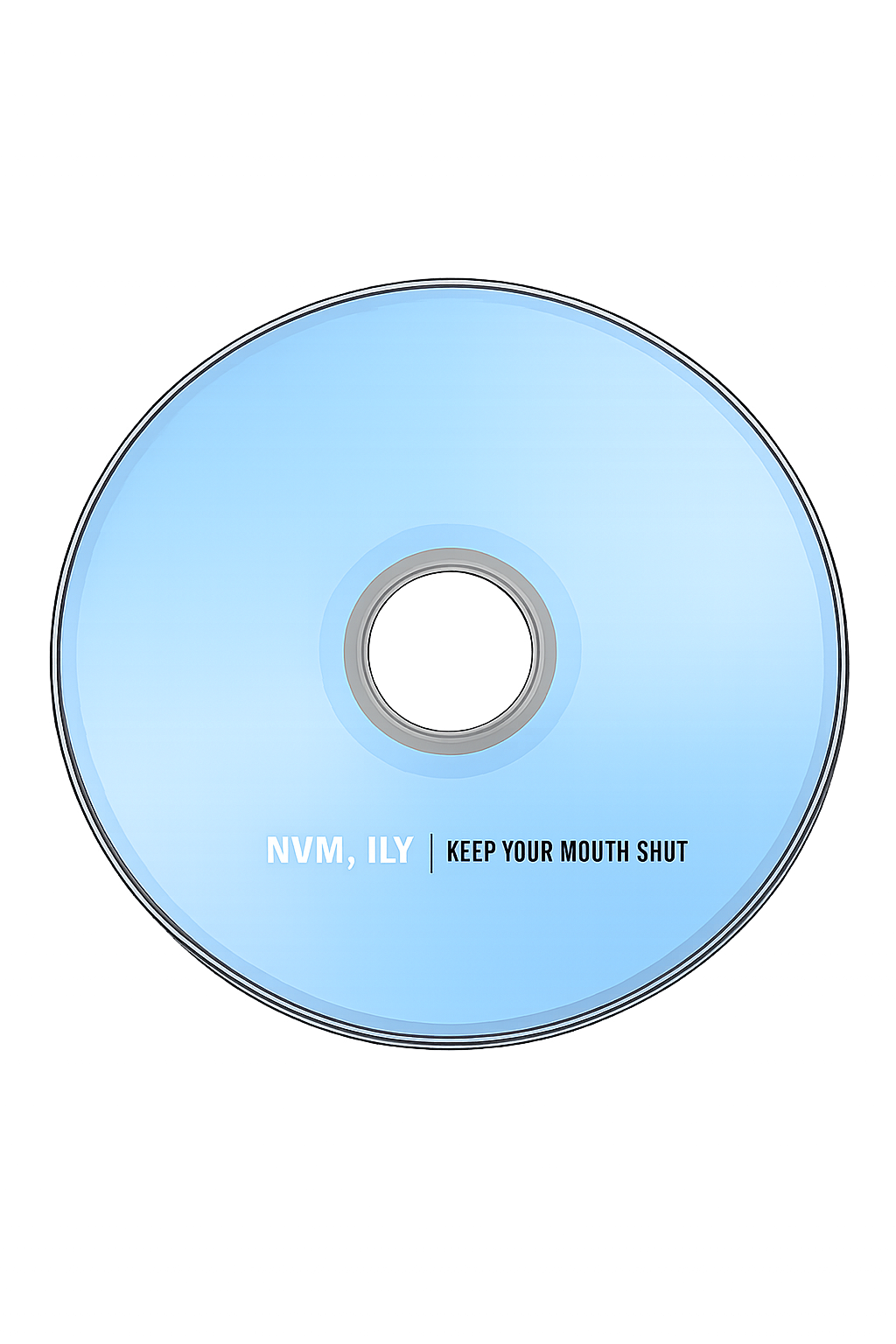 Keep Your Mouth Shut CD